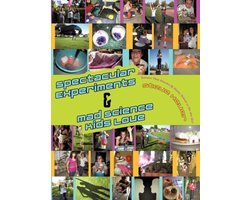 Spectacular Experiments & Mad Science Kids Love