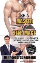 Be a Master of Self Image