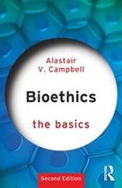 The Basics - Bioethics: The Basics