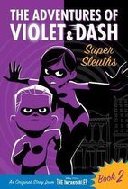 The Adventures of Violet & Dash