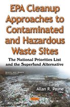 EPA Cleanup Approaches to Contaminated & Hazardous Waste Sites