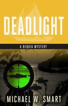 The Bequia Mysteries - Deadlight