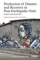 Routledge Humanitarian Studies- Production of Disaster and Recovery in Post-Earthquake Haiti