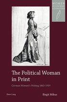 Women, Gender and Sexuality in German Literature and Culture 19 - The Political Woman in Print