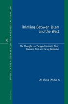 Studies in the History of Religious and Political Pluralism 8 - Thinking Between Islam and the West