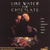 Like Water for Chocolate [Music from the Original Motion Picture Soundtrack]