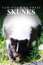 Skunks - Curious Kids Press