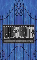 PassGate Books: Username & Password Keeper (Internet Address And Password Logbook) (Internet Password Organizer) (Username And Passwor