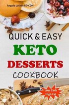 Quick & Easy Keto Desserts Cookbook