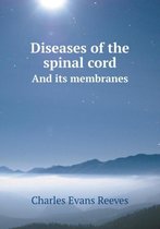 Diseases of the spinal cord And its membranes