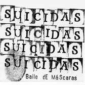 Suicidas - Baile De Mascaras (7" Vinyl Single)