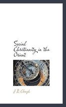 Social Christianity in the Orient