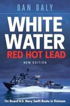 White Water, Red Hot Lead