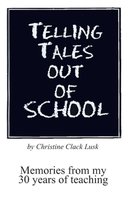 Telling Tales Out of School