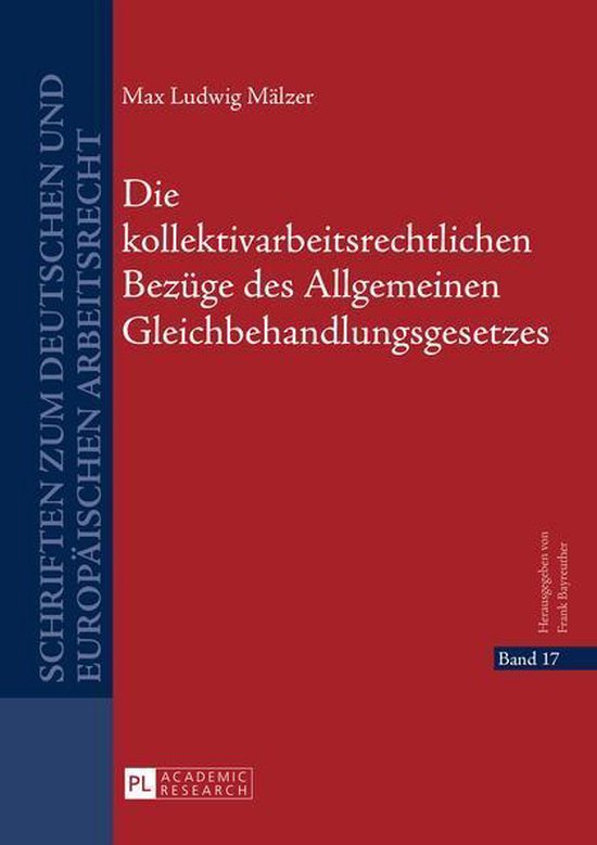 Schriften zum deutschen und europaeischen Arbeitsrecht 17 -  ... - cover
