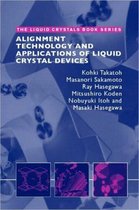 Liquid Crystals Book Series- Alignment Technology and Applications of Liquid Crystal Devices