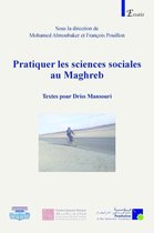 Description du Maghreb - Pratiquer les sciences sociales au Maghreb