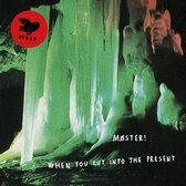 Moster! - When You Cut Into The Present (LP)