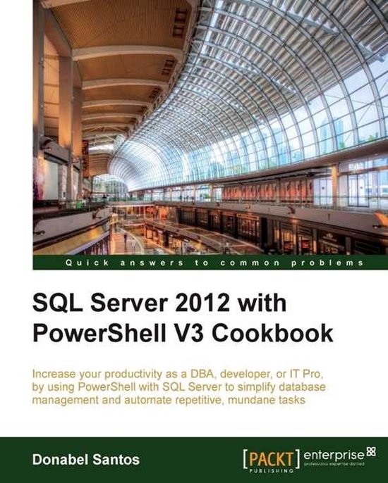 SQL Server 2012 with PowerShell V3 Cookbook - cover