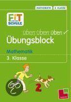 Fit für die Schule Übungsblock Mathematik 3. Klasse