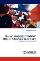 Foreign Language Teachers' Beliefs