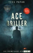 Ace Driller 2 - ACE DRILLER - Serial Teil 2