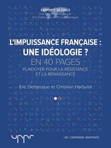 L'impuissance française : une idéologie ?