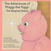 The Adventures of Phiggy the Piggy