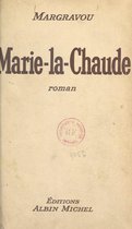 Marie-la-Chaude