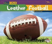 From Leather to Football ( Gridiron )