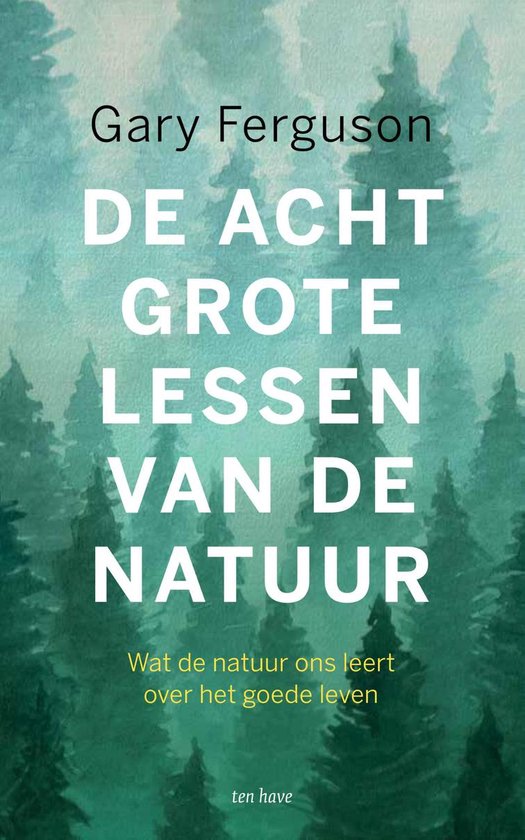 Boek: De acht grote lessen van de natuur, geschreven door Gary Ferguson