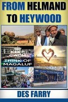 From Helmand to Heywood