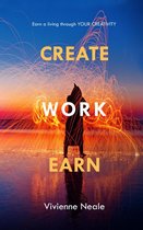 Create, Work, Earn