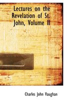 Lectures on the Revelation of St. John, Volume II