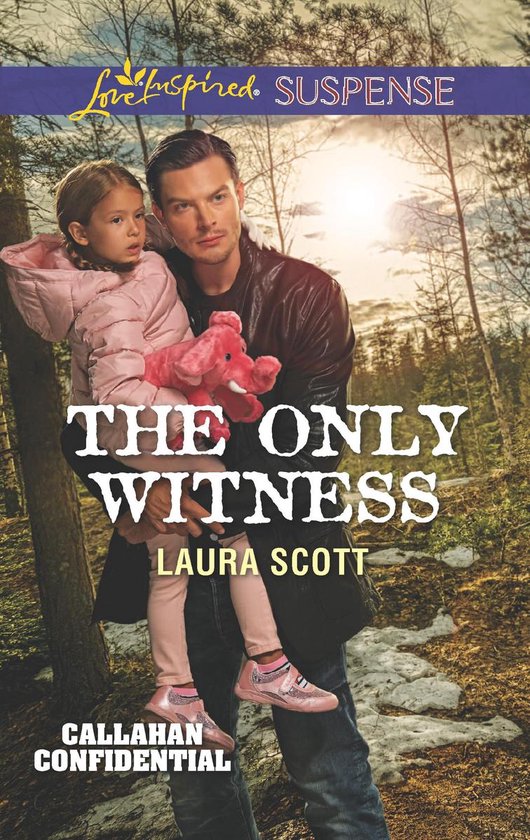 The Only Witness (Mills & Boon Love Inspired Suspense) (Callahan Confidential, Book 2)