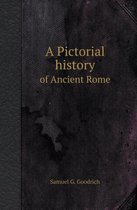 A Pictorial History of Ancient Rome