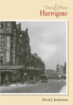 Harrogate Then & Now