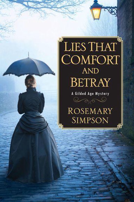 A Gilded Age Mystery 2 - Lies That Comfort and Betray - cover
