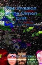 The Invasion of the Oimon Drift