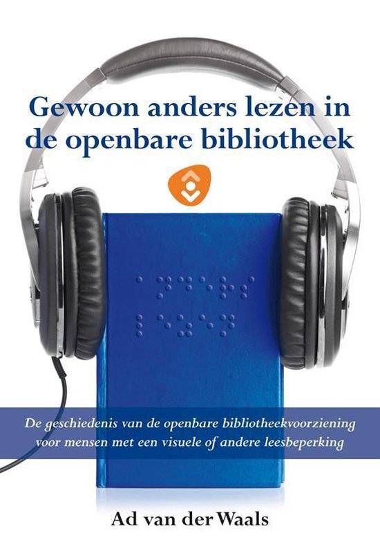 Cover van het boek 'Gewoon anders lezen in de openbare bibliotheek' van Ad van der Waals