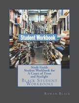 Study Guide Student Workbook for a Court of Frost and Starlight