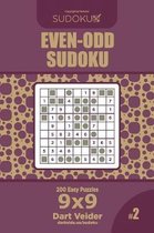 Even-Odd Sudoku - 200 Easy Puzzles 9x9 (Volume 2)