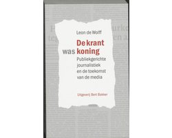 De Krant Was Koning