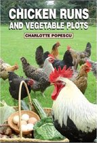 Chicken Runs and Vegetable Plots