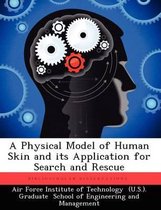 A Physical Model of Human Skin and Its Application for Search and Rescue