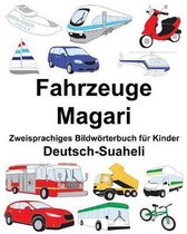 Deutsch-Suaheli Fahrzeuge/Magari Zweisprachiges Bildw rterbuch F r Kinder