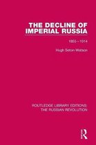 Routledge Library Editions: The Russian Revolution-The Decline of Imperial Russia