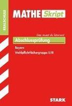 Training Abschlussprüfung Mathe Skript Realschule Bayern. Das musst du können