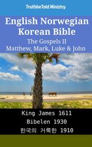 Parallel Bible Halseth English 1977 - English Norwegian Korean Bible - The Gospels II - Matthew, Mark, Luke & John