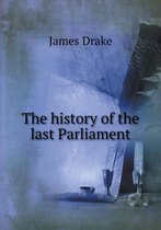 The history of the last Parliament